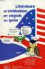 LITTERATURE ET CIVILISATION EN ANGLAIS AU LYCEE, TOME 1. BINARD FLORENCE, LECHALUPE CATHERINE, PEREZ J.-P.