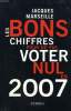 LES BONS CHIFFRES POUR NE PAS VOTER NUL EN 2007. MARSEILLE JACQUES, MARGAIRAZ DOMINIQUE