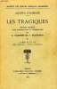 LES TRAGIQUES, IV, LIVRES VI ET VII (INDEX HISTORIQUE, LEXIQUE GRAMMATICAL). AUBIGNE AGRIPPA D', Par A. GARNIER, J. PLATTARD