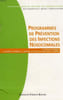 PROGRAMMES DE PREVENTION DES INFENCTIONS NOSOCOMIALES. COLLECTIF