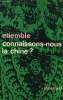 CONNAISSONS-NOUS LA CHINE ?. ETIEMBLE