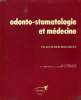ODONTO-STOMATOLOGIE ET MEDECINE. DESCROZAILLES Ch. & J.-M.