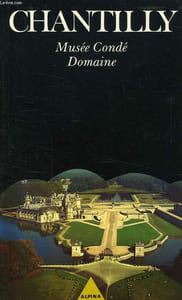 CHANTILLY, MUSEE CONDE, DOMAINE