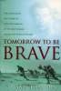 TOMORROW TO BE BRAVE. TRAVERS SUSAN