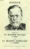 PASTEUR, HISTOIRE DE SA MAISON NATALE A DOLE ET DE SA MAISON FAMILIALE A ARBOIS. PITON Dr JEAN, GRAND Cdt G.