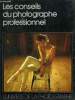 LES CONSEILS DU PHOTOGRAPHE. COLLECTIF