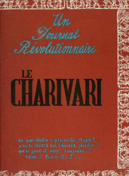 UN JOURNAL REVOLUTIONNAIRE, LE CHARIVARI. ROSSEL ANDRE, DOAT FRANCOIS