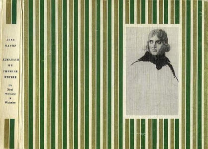 ALMANACH DU PREMIER EMPIRE, DU NEUF THERMIDOR A WATERLOO