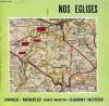 NOS EGLISES, DANGU, NEAUFLES SAINT MARTIN, GUERNY, NOYERS. COLLECTIF
