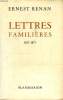 LETTRES FAMILIERES, 1851-1871. RENAN ERNEST
