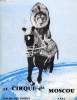 LE CIRQUE DE MOSCOU, 1963. COLLECTIF