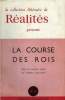 REALITES LITTERAIRES, N° 17, LA COURSE DES ROIS. MAULNIER THIERRY