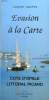EVASION A LA CARTE, COTE D'OPALE, LITTORAL PICARD. CALIPPE