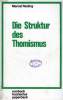 DIE STRUKTUR DES THOMISMUS. REDING MARCEL