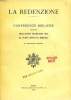 LA REDENZIONE, CONFERENZE BIBLICHE TENUTE NELL'ANNO GIUBILARE 1933 AL PONT. ISTITUTO BIBLICO (IV SETTIMANA BIBLICA). COLLECTIF