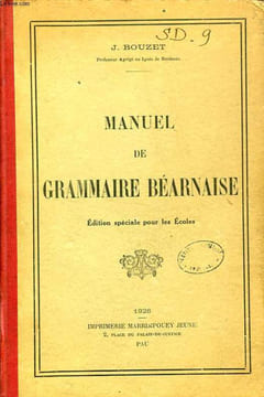 MANUEL DE GRAMMAIRE BEARNAISE. BOUZET J.