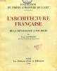 L'ARCHITECTURE FRANCAISE, III, DE LA RENAISSANCE A NOS JOURS. HAUTECOEUR LOUIS