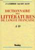 DICTIONNAIRE DES LITTERATURES DE LANGUE FRANCAISE, A-D. BEAUMARCHAIS JEAN-PIERRE DE, COUTY D., REY A.