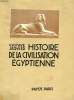 HISTOIRE DE LA CIVILISATION EGYPTIENNE, DES ORIGINES A LA CONQUETE D'ALEXANDRE. JEQUIER GUSTAVE