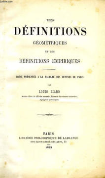 DES DEFINITIONS GEOMETRIQUES ET DES DEFINITIONS EMPIRIQUES (THESE). LIARD LOUIS