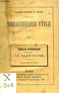 BIBLIOTHEQUE UTILE, XLV, LE DARWINISME