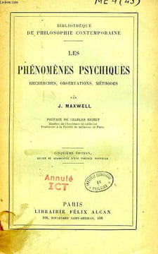 LES PHENOMENES PSYCHIQUES, RECHERCHES, OBSERVATIONS, METHODES. MAXWELL J.