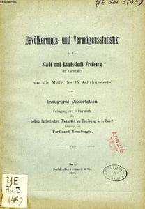 BEVOLKERUNGS- UNE VERMOGENSSTATISTIK IN DER STADT UND LANDSCHAFT FREIBURG (IM UECHTLAND) UM DIE MITTE DES 15. JAHRUNDERTS (INAUGURAL-DISSERTATION)