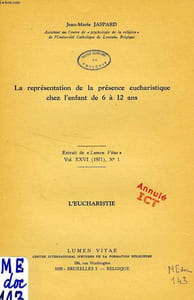 LA REPRESENTATION DE LA PRESENCE EUCHARISTIQUE CHEZ L'ENFANT DE 6 A 12 ANS
