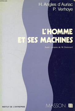 L'HOMME ET SES MACHINES. AURIAC HENRI ANGLES D', VERHOYE PAUL