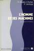 L'HOMME ET SES MACHINES. AURIAC HENRI ANGLES D', VERHOYE PAUL