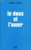 LE DOUX ET L'AMER, SENSATION GUSTATIVE, EMOTION ET COMMUNICATION CHEZ LE JEUNE ENFANT. CHIVA MATTY