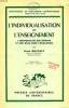 L'INDIVIDUALISATION DE L'ENSEIGNEMENT, L'INDIVIDUALITE DES ENFANTS ET SON ROLE DANS L'EDUCATION. BOUCHET H.