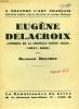 EUGENE DELACROIX, L'EPOQUE DE LA CHAPELLE DES SAINTS-ANGES (1847-1863). REGAMEY RAYMOND