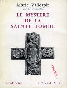 LE MYSTERE DE LA SAINTE TOMBE