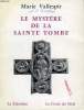 LE MYSTERE DE LA SAINTE TOMBE. VALLESPIR MARIE, C. BARTHAS