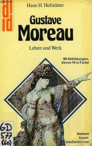 GUSTAVE MOREAU, LEBEN UND WERK