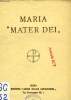 MARIA 'MATER DEI', NELLE CATACOMBE E NELLA BASILICA LIBERIANA. COLLECTIF