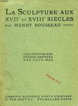 LA SCULPTURE AUX XVIIe ET XVIIIe SIECLES. ROUSSEAU HENRY