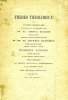 THESES THEOLOGICAE QUAS FAVENTE CHRISTO DEO ET ANNUENTIBUS ILLUSTRISSIMIS VIRIS RR. HENRICO MONNIER ET RR. DD. EDUARDO HAUTCOEUR. PANNIER EUGENIUS