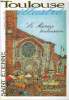 TOULOUSE ILLUSTRE, N° 1, SAINT ETIENNE, LE MARAIS TOULOUSAIN. COLLECTIF