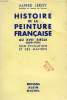 HISTOIRE DE LA PEINTURE FRANCAISE, AU XVIIe SIECLE (1600-1700), SON EVOLUTION ET SES MAITRES. LEROY ALFRED