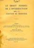 LE DROIT FORMEL DE L'INTERDICTION DANS LE CANTON DE FRIBOURG (THESE). MUSY FRANCIS