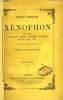 OEUVRS COMPLETES DE XENOPHON, TOME I. XENOPHON, Par E. PESSONNEAUX