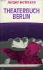 THEATERBUCH BERLIN. HOFMANN JURGEN