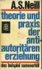 THEORIE UND PRAXIS DER ANTIAUTORITAREN ERZIEHUNG. SUTHERLAND NEILL ALEXANDER