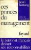 CES PRINCES DU MANAGEMENT, LE PATRONAT FRANCAIS DEVANT SES RESPONSABILITES. HARTUNG HENRI