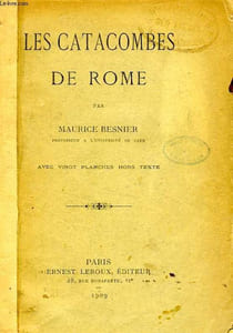 LES CATACOMBES DE ROME