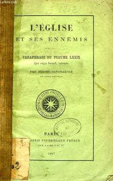 L'EGLISE ET SES ENNEMIS, PARAPHRASE DU PSAUME LXXIX, QUI REGIS ISRAEL, INTENDE. SAVONAROLE JEROME