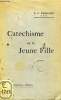 CATECHISME DE LA JEUNE FILLE. EDOUARD R. P., O. F. M.