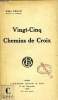 VINGT-CINQ CHEMINS DE CROIX. GELLE ABBE